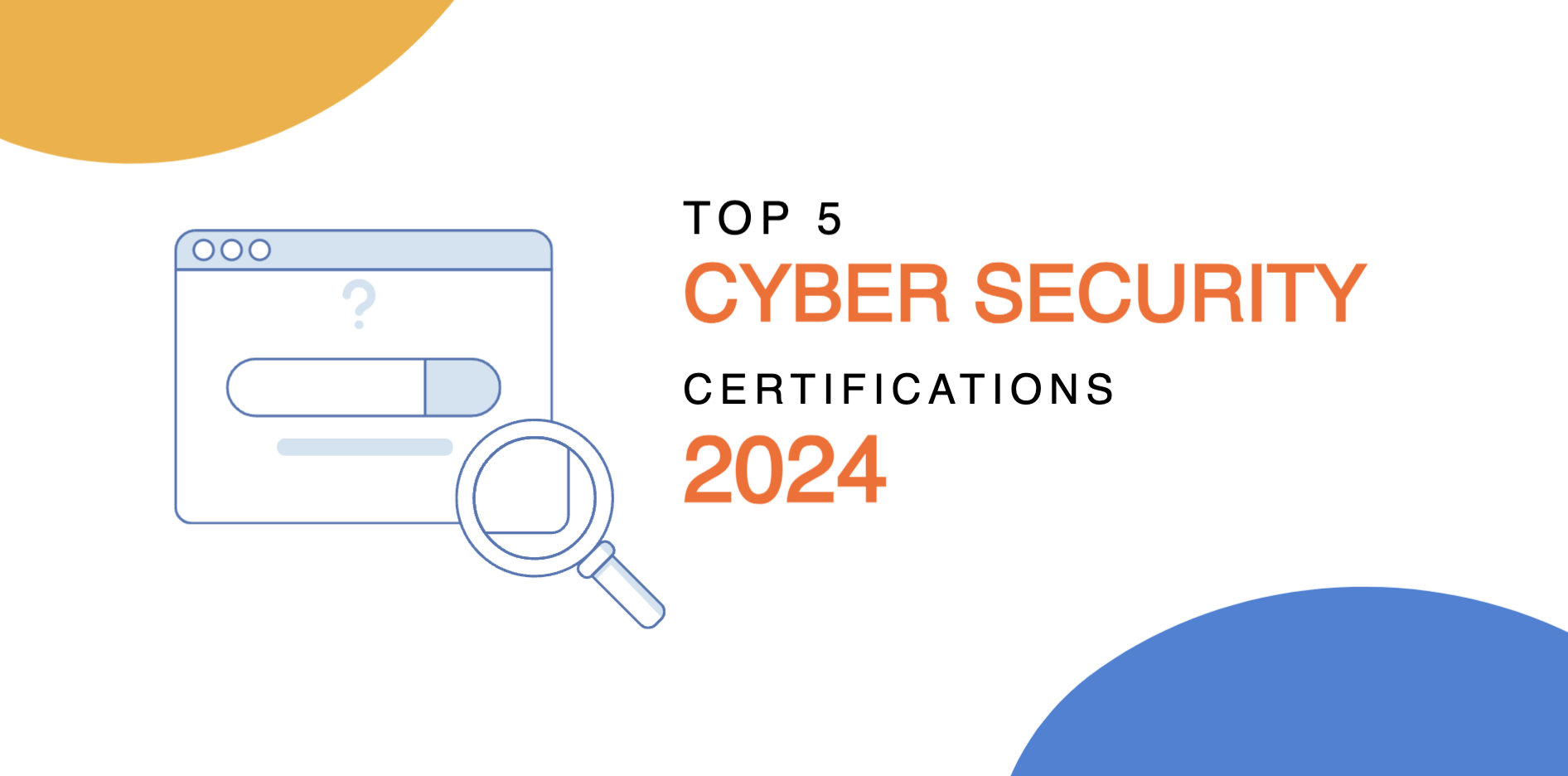 Securing Tomorrow-  The Top 5 Cybersecurity Certifications You Need in 2024